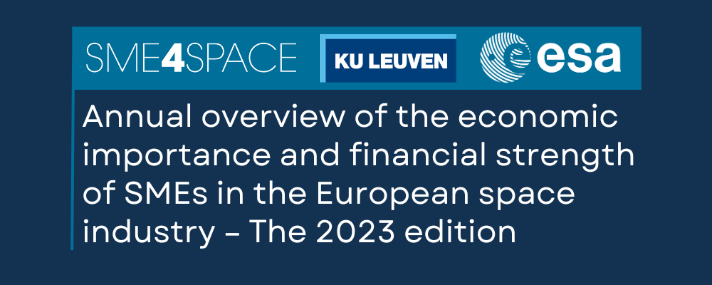 KUL-2023-study-png ANNUAL OVERVIEW OF THE ECONOMIC IMPORTANCE AND FINANCIAL STRENGTH OF SMES IN THE EUROPEAN SPACE INDUSTRY